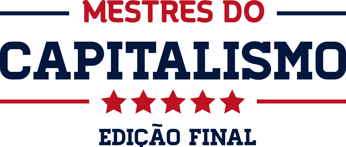 Mestres do Capitalismo · Edição Final